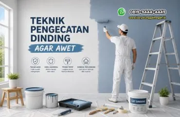 Teknik Pengecatan Dinding agar Awet